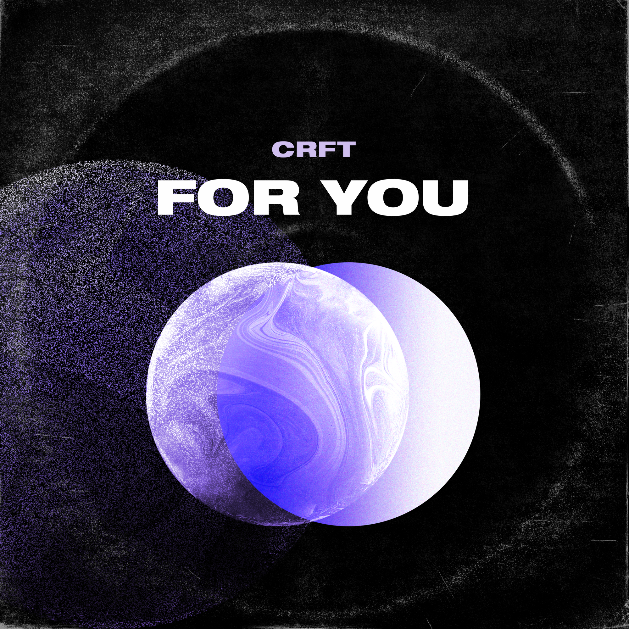 "For You" b/w "Go"  by CRFT
