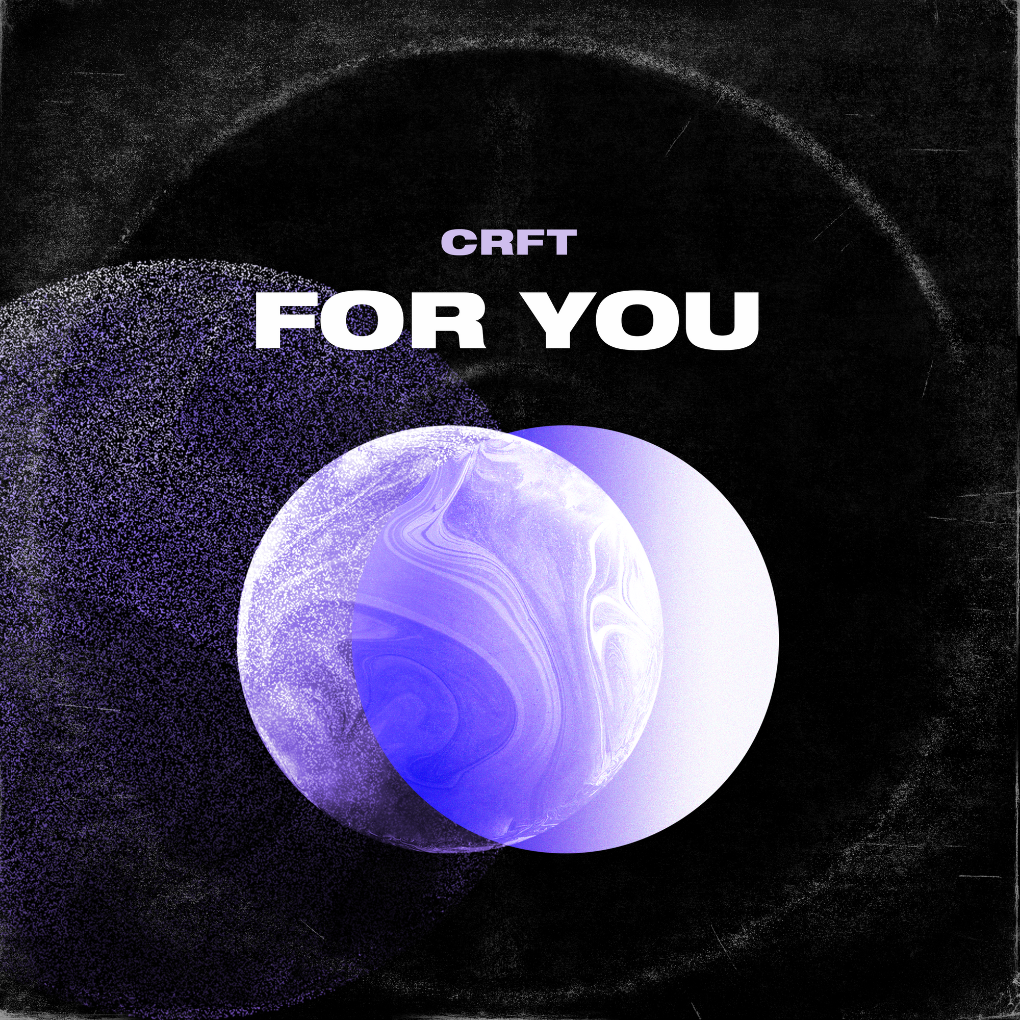 "For You" b/w "Go" by CRFT